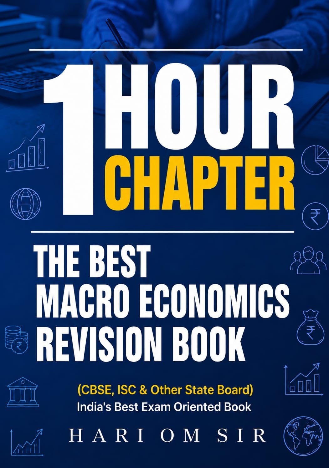 1 Hour 1 Chapter – Macro Economics Revision Book