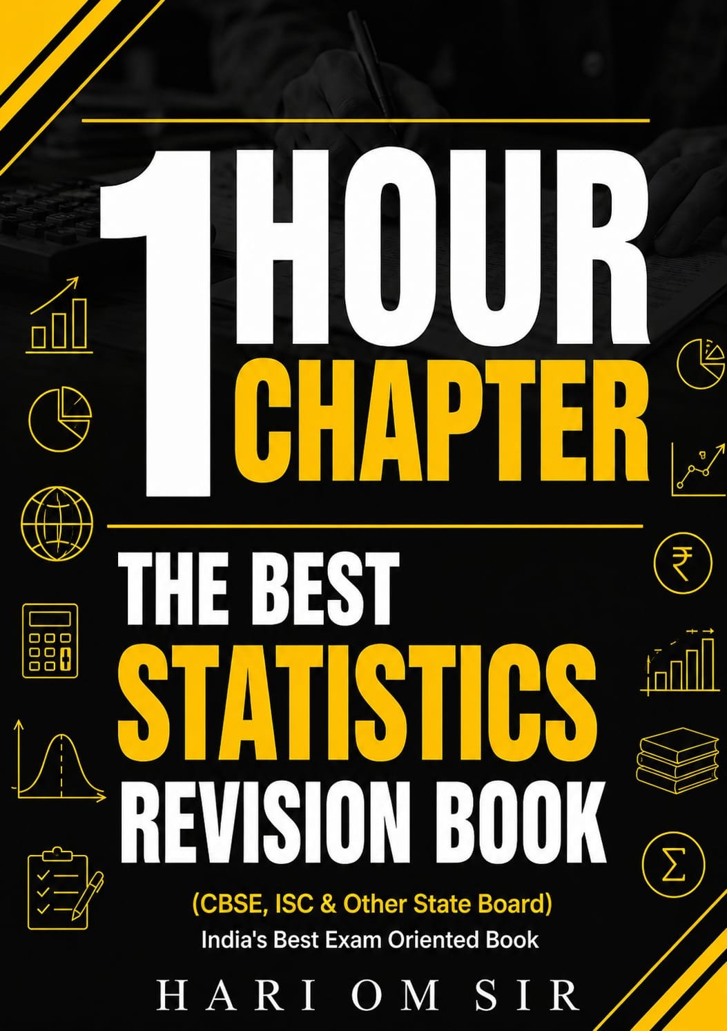 1 Hour 1 Chapter – Statistics Revision Book